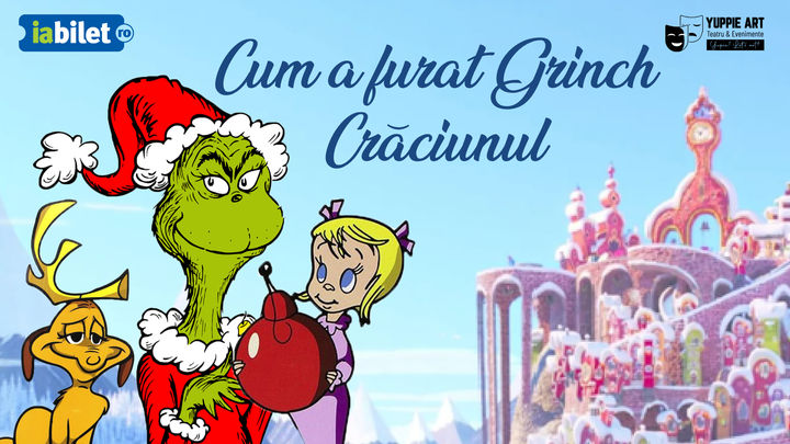 Cum a furat Grinch Craciunul