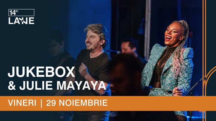 Jukebox & Julie Mayaya @ 14th LANE