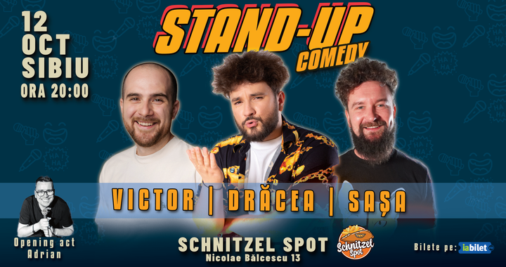 Sibiu: Stand-Up Comedy cu Drăcea, Victor Băra și Sașa