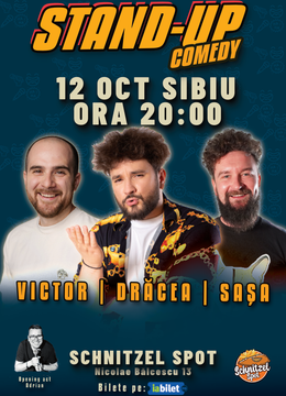 Sibiu: Stand-Up Comedy cu Drăcea, Victor Băra și Sașa