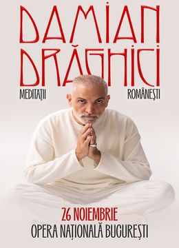 Damian Drăghici: Meditații Românești