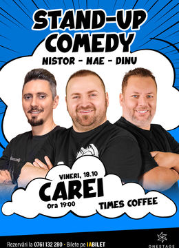 Carei: Stand-up cu Nae Nicolae, Bogdan Nistor si Gabriel Dinu