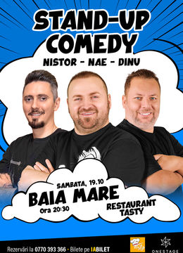 Baia Mare: Stand-up cu Nae Nicolae, Bogdan Nistor si Gabriel Dinu