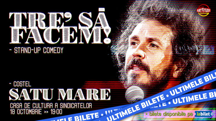 Satu Mare: Costel - Tre' să facem! | Stand Up Comedy Show