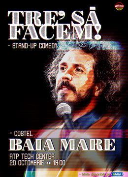 Baia Mare: Costel - Tre' să facem! | Stand Up Comedy Show