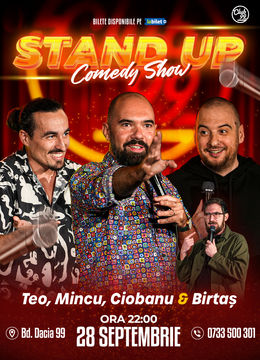 Stand up Comedy cu Teo, Mincu, Andrei Ciobanu - Birtaș