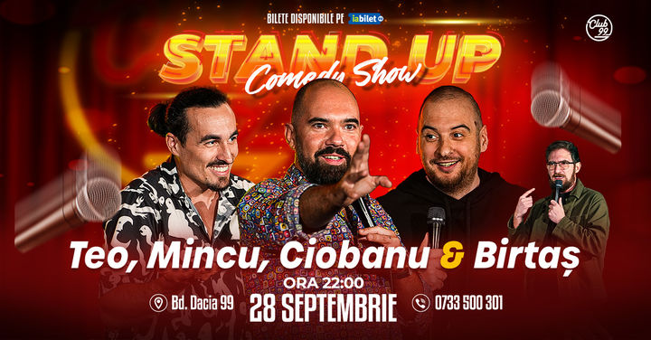 Stand up Comedy cu Teo, Mincu, Andrei Ciobanu - Birtaș