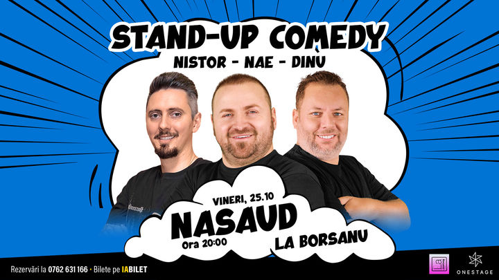 Nasaud: Stand-up cu Nae Nicolae, Bogdan Nistor si Gabriel Dinu