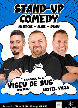 Vișeu de Sus: Stand-up cu Nae Nicolae, Bogdan Nistor si Gabriel Dinu