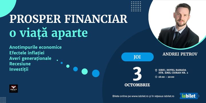 Sibiu: Prosper Financiar, O viata aparte (Workshop de educatie financiara)