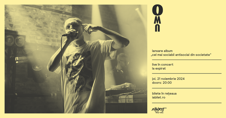 Omu Gnom • Lansare Album “Cel mai sociabil antisocial din societate” • Expirat • 21.11