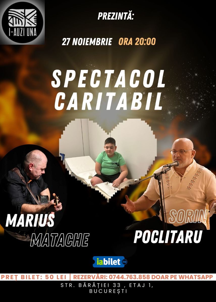 Bilete Spectacol caritabil pentru Luca, cu Sorin Poclitaru si Marius ...