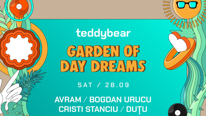 TeddyBear presents: Garden of Day Dreams