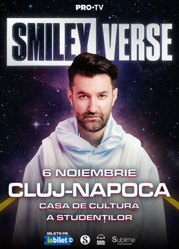 Smiley @ Cluj-Napoca - “SMILEYVERSE” - Miercuri - 19:30