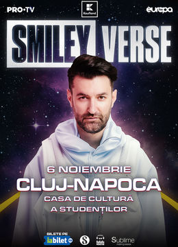 Smiley @ Cluj-Napoca - “SMILEYVERSE” - Miercuri - 19:30