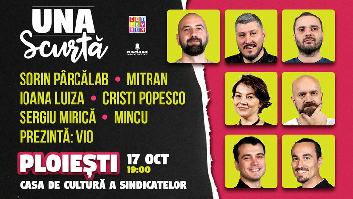 Ploiești: Una Scurta - Sorin Parcalab, Vio, Mincu, Mirica, Mitran, Luiza, Popesco