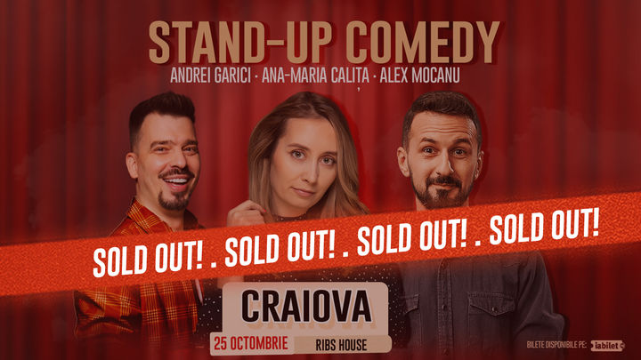 Craiova: Stand Up Comedy cu Alex Mocanu, Ana Maria Calița și Andrei Garici