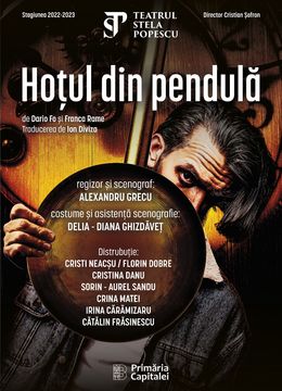 Hotul din Pendula, comedie de Dario Fo @ Teatrul Excelsior