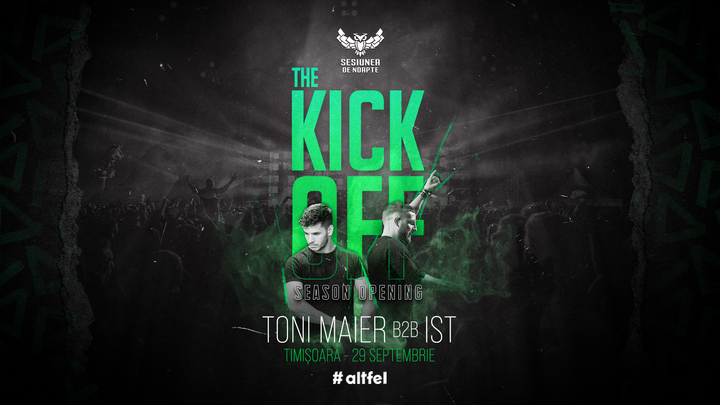 Timisoara: THE KICK-OFF ▼ Sesiunea de noapte