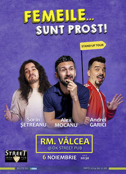 Râmnicu Vâlcea: Stand Up Comedy cu Alex Mocanu, Andrei Garici și Sorin Șetreanu