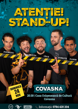 Covasna: Stand-up comedy cu Drăcea, Cîrje, Florin, Dobrotă și Popinciuc