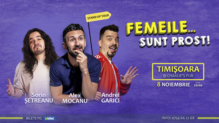 Timisoara: Stand Up Comedy cu Alex Mocanu, Andrei Garici și Sorin Șetreanu