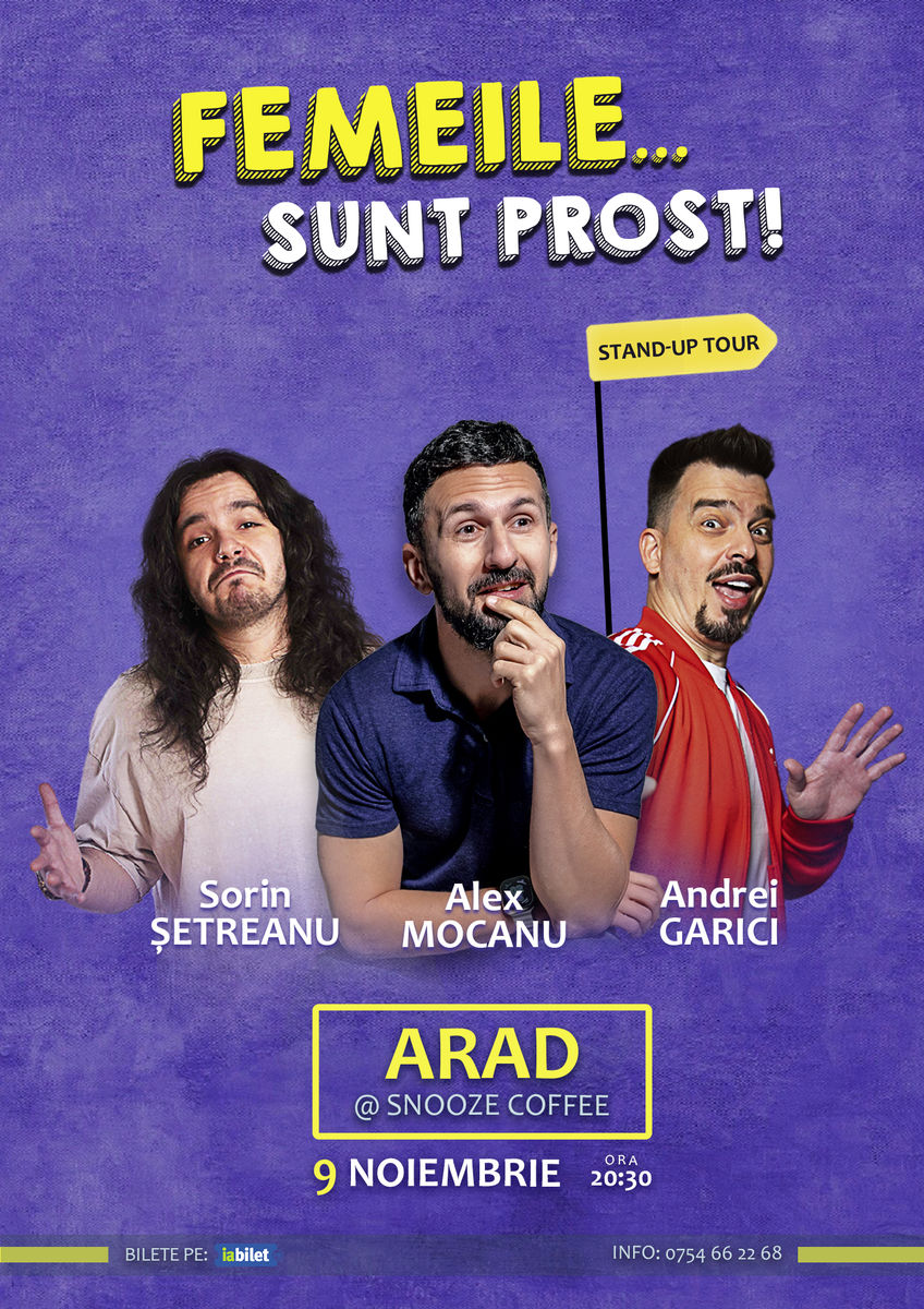 Bilete Arad Stand Up Comedy cu Alex Mocanu, Andrei Garici și Sorin