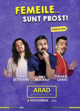 Arad: Stand Up Comedy cu Alex Mocanu, Andrei Garici și Sorin Șetreanu