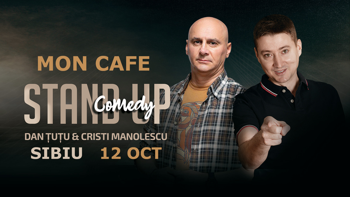 Sibiu: Stand-up Comedy - Dan Tutu si Cristi Manolescu