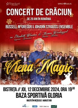 Bistrita: Viena Magic - Concert de Crăciun de 20 ani