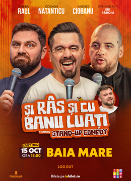 Baia Mare | Stand-up Comedy cu Cosmin Natanticu, Andrei Ciobanu și Raul Gheba