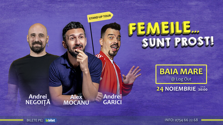 Baia Mare: Stand Up Comedy cu Alex Mocanu, Andrei Garici și Andrei Negoiță