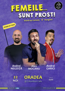 Oradea: Stand Up Comedy cu Alex Mocanu, Andrei Garici și Andrei Negoiță