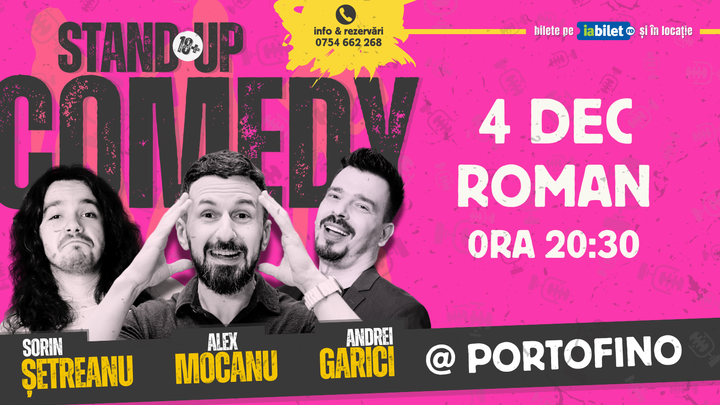 Roman: Stand Up Comedy cu Alex Mocanu, Andrei Garici și Sorin Șetreanu