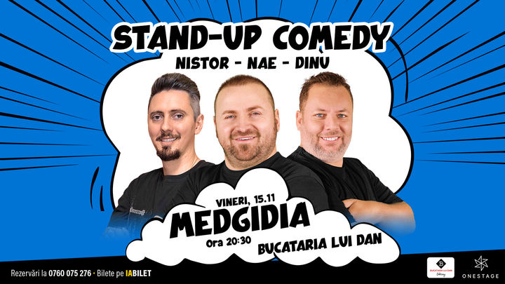 Medgidia: Stand-up cu Nae Nicolae, Bogdan Nistor si Gabriel Dinu