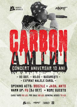 Carbon • Concert Aniversar 10 Ani “Amini” • Expirat • 30.10