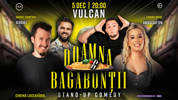 Vulcan: Stand-Up Comedy cu Anisia, Serghei, Gabi și Moise - "Doamna și bagabonții"