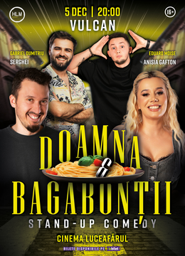 Vulcan: Stand-Up Comedy cu Anisia, Serghei, Gabi și Moise - "Doamna și bagabonții"