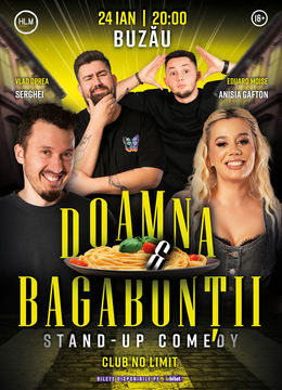 Buzău: Stand-Up Comedy cu Anisia, Serghei, Gabi și Moise - "Doamna și bagabonții"