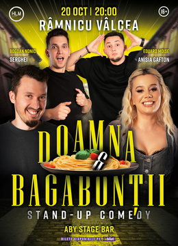 Râmnicu Vâlcea: Stand-Up Comedy cu Anisia, Serghei, Nonic și Moise - "Doamna și bagabonții"