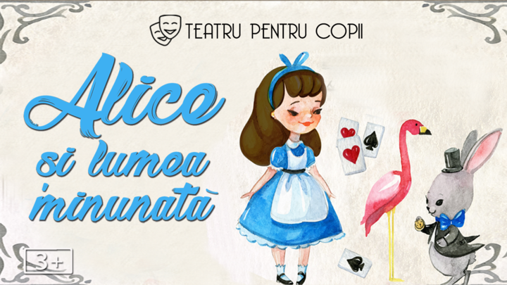 Alice și lumea minunată @ Diverta Lipscani