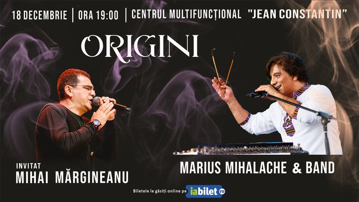 Constanta: Origini - Marius Mihalache - invitat Mihai Margineanu