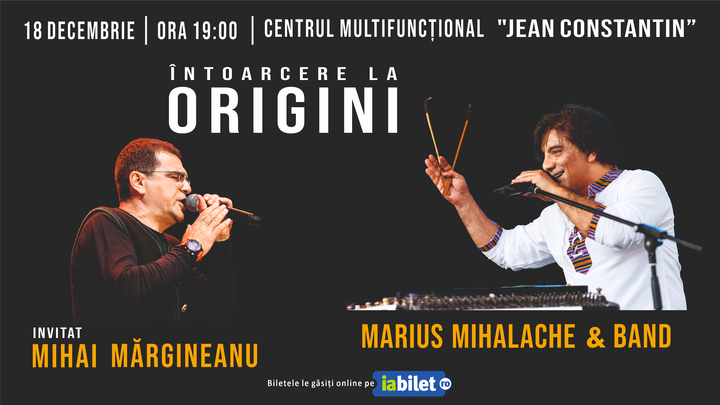 Constanta: Intoarcere la origini - Marius Mihalache - invitat Mihai Margineanu