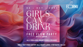 Girls Can Drink: Free Flow Party at /FORM Space