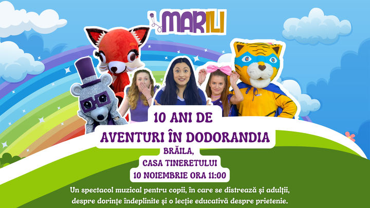 Brăila: Trupa MARILI - Aventuri în Dodorandia