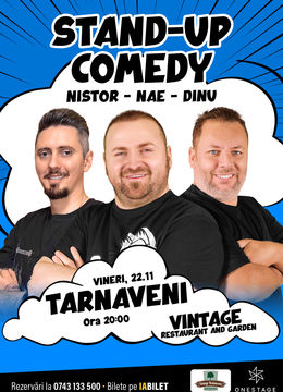 Târnăveni: Stand-up cu Nae Nicolae, Bogdan Nistor si Gabriel Dinu