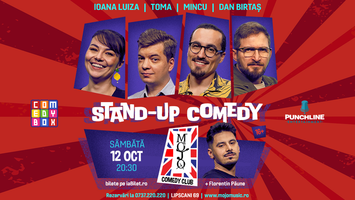 Stand-up Comedy cu Toma, Mincu, Ioana Luiza și Dan Birtaș