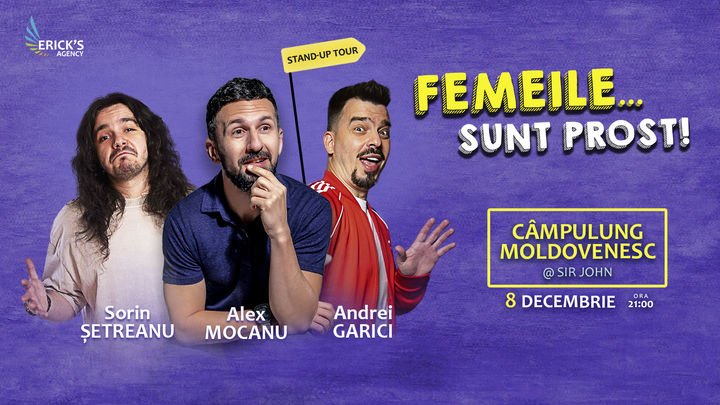 Câmpulung Moldovenesc: Stand Up Comedy cu Alex Mocanu, Andrei Garici și Sorin Șetreanu