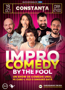 Constanța: "Impro Comedy by The Fool" - Show de comedie unic