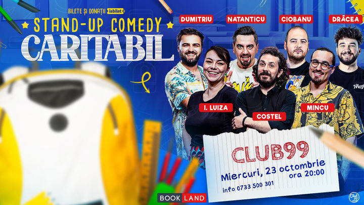 Stand Up Comedy Caritabil cu Ioana Luiza, Natanticu, Gabi Dumitriu, Andrei Ciobanu, Drăcea, Mincu & Costel